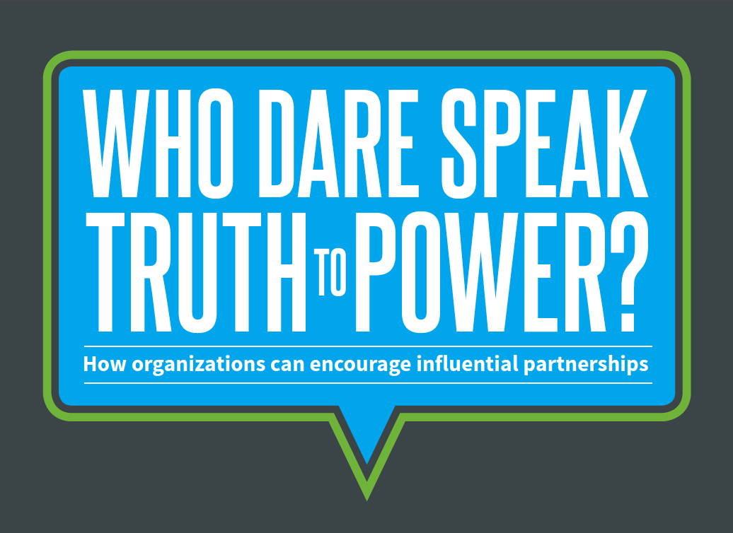 Who Dare Speak Truth to Power?
